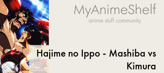 Hajime no Ippo - Mashiba vs Kimura (English Sub) 