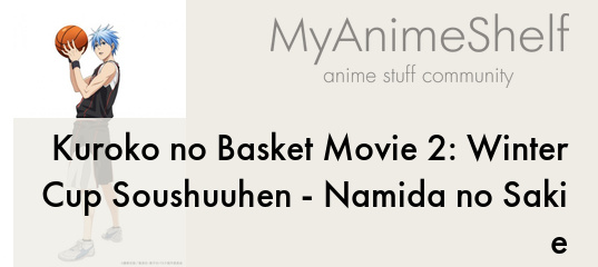 Kuroko no Basket Movie 2: Winter Cup - Namida no Saki e