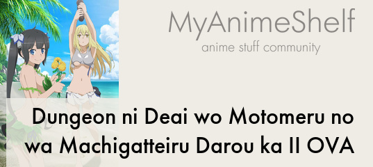 Dungeon ni Deai wo Motomeru no wa Machigatteiru Darou ka II Ova 1